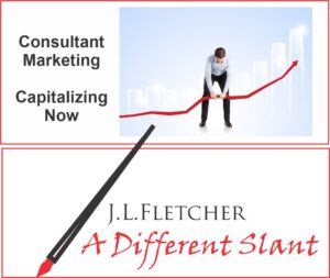 Consultant Marketing Capitalizing Now | Jerry Fletcher's Secrets Of ...